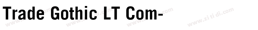 Trade Gothic LT Com字体转换